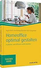 Homeoffice optimal gestalten: Produktiv und effizi