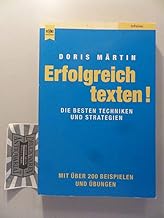 Erfolgreich texten! Die besten Techniken und Strat