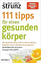 111 Tipps für einen gesunden Körper: Das Beste für